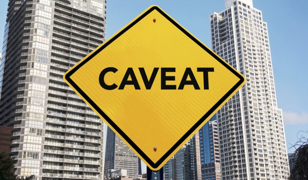 What is a caveat and how does it affect me?